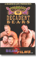 Decadent Bears - DVD BearFilms